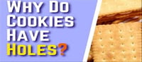 Why do biscuits have small holes?